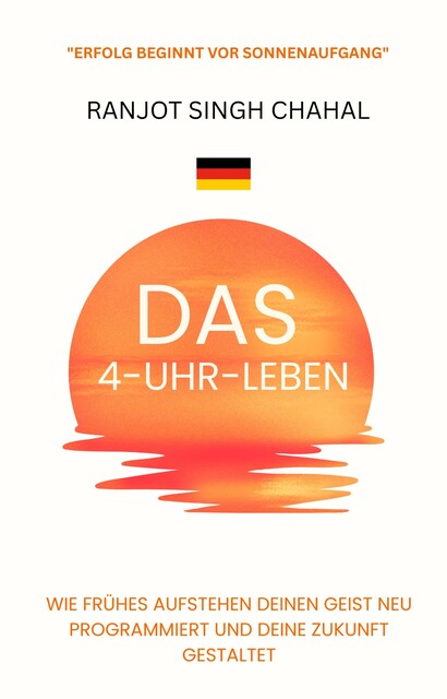 Das 4-Uhr-Leben, Ranjot Singh Chahal