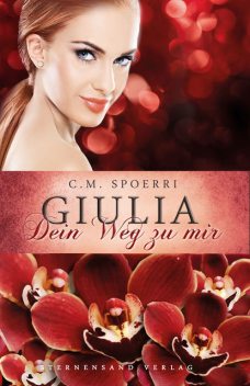 Guilia: Dein Weg zu mir, C.M. Spoerri