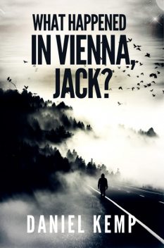 What Happened In Vienna, Jack, Daniel Kemp