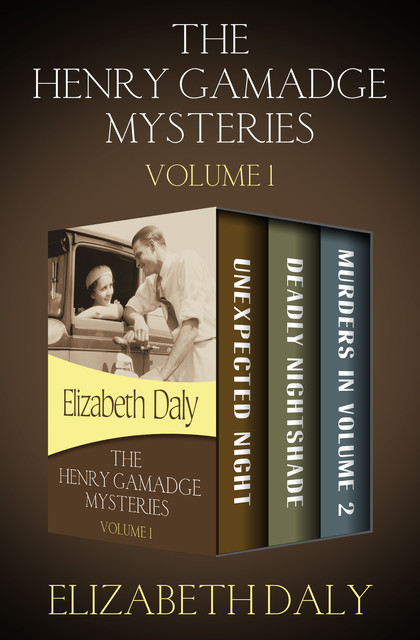 The Henry Gamadge Mysteries, Elizabeth Daly
