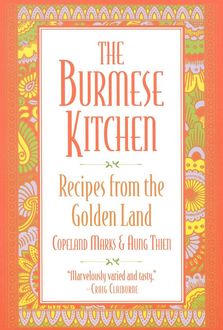The Burmese Kitchen, Copeland Marks, Aung Thein