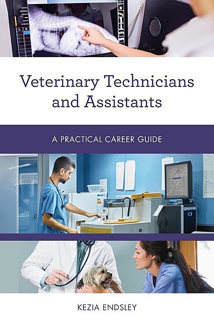 Veterinary Technicians and Assistants, Kezia Endsley
