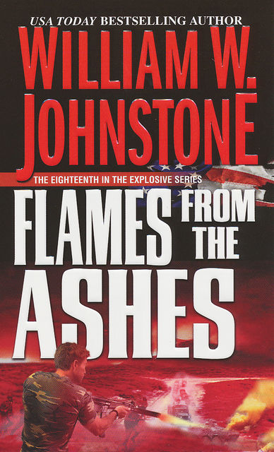 Flames from the Ashes, William Johnstone
