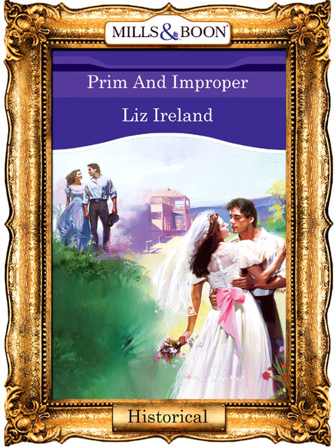 Prim And Improper, Liz Ireland