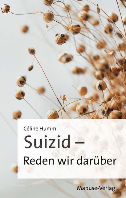 Suizid – Reden wir darüber, Céline Humm