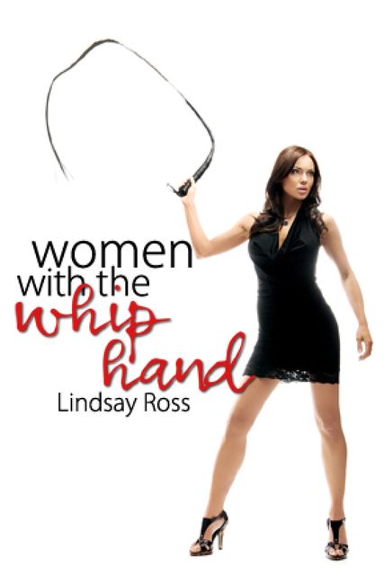 Women with the Whip Hand, Lindsay Ross