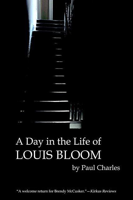 A Day in the Life of Louis Bloom, Paul Charles