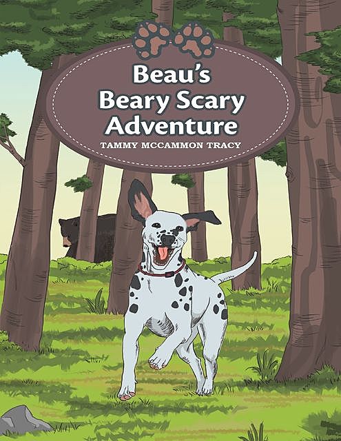 Beau’s Beary Scary Adventure, Tammy McCammon Tracy