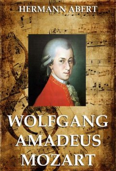 Wolfgang Amadeus Mozart, Hermann Abert