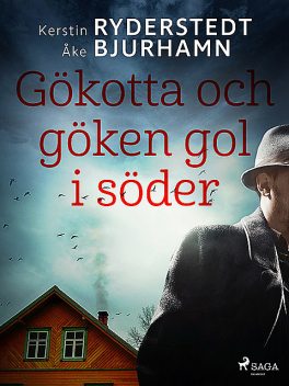 Gökotta och göken gol i söder, Kerstin Ryderstedt, Åke Bjurhamn