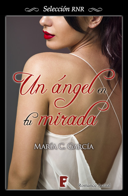 Un ángel en tu mirada, María Segura García