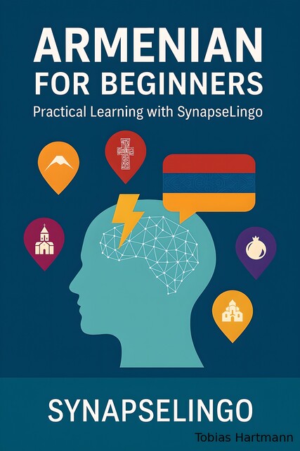 Armenian for Beginners, Tobias Hartmann, Synapse Lingo AI Tools