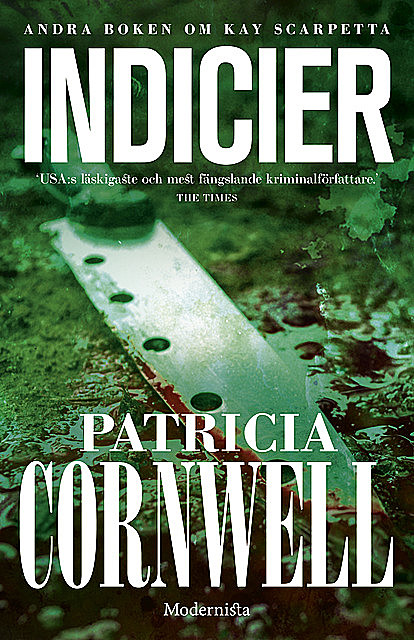 Indicier (Andra boken om Kay Scarpetta), Patricia Cornwell