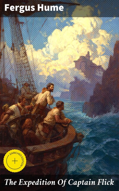 The Expedition Of Captain Flick, Fergus Hume