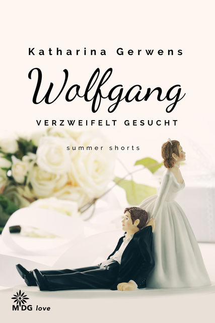 Wolfgang – verzweifelt gesucht, Katharina Gerwens