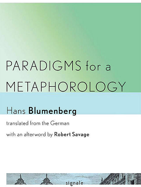 Paradigms for a Metaphorology, Hans Blumenberg