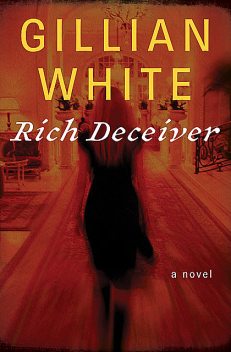 Rich Deceiver, Gillian White