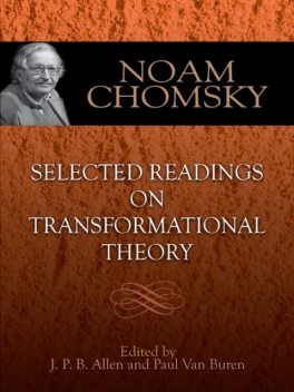 Selected Readings on Transformational Theory, Noam Chomsky