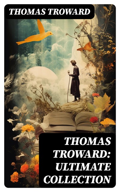 Thomas Troward: Ultimate Collection, Thomas Troward