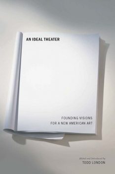 An Ideal Theater, Todd London