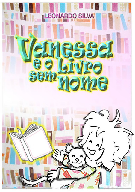 Vanessa E O Livro Sem Nome, Leonardo Silva