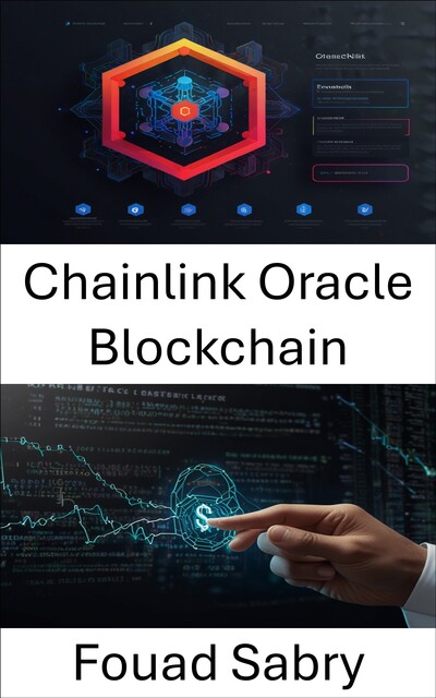 Chainlink Oracle Blockchain, Fouad Sabry