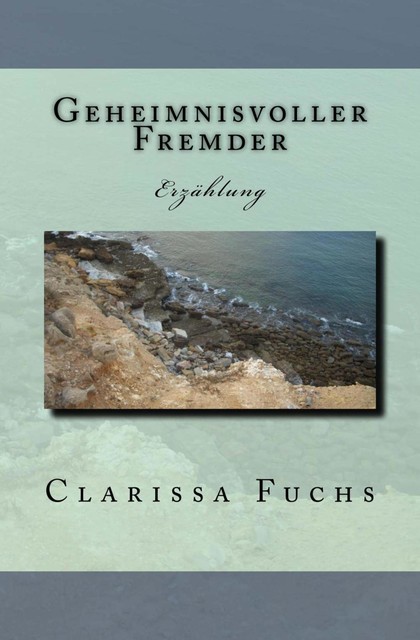 Geheimnisvoller Fremder, Clarissa Fuchs