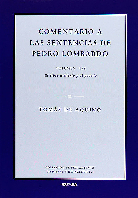 Comentario a las sentencias de Pedro Lombardo II/2, Tomás de Aquino