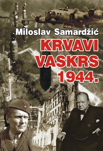 Krvavi Vaskrs 1944, Miloslav Samardžić