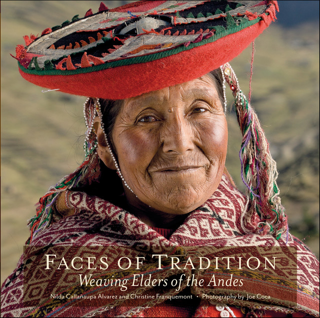 Faces of Tradition, Christine Franquemont, Nilda Callañaupa Alvarez
