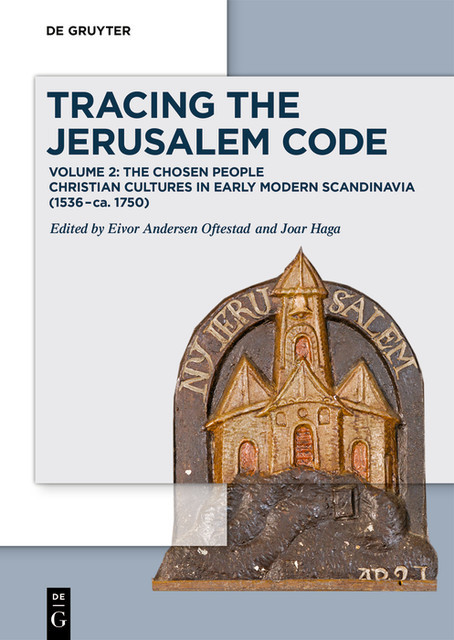 Tracing the Jerusalem Code, Eivor Andersen Oftestad, Joar Haga