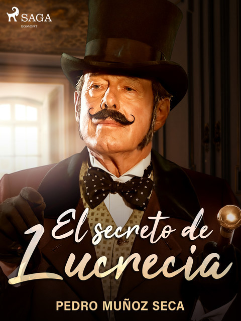 El secreto de Lucrecia, Pedro Muñoz Seca