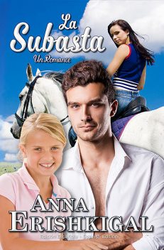 La Subasta (Spanish Edition, Anna Erishkigal