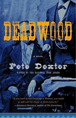 (1986) Deadwood, Pete Dexter