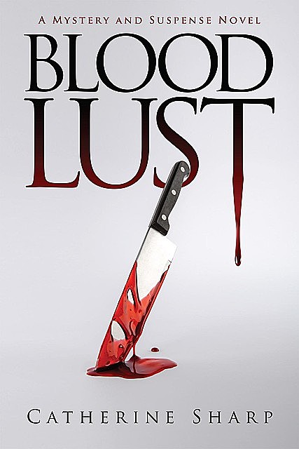 Blood Lust, Catherine Sharp