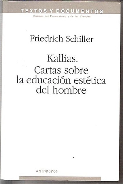 Cartas sobre la educación estética del hombre, Friedrich Schiller