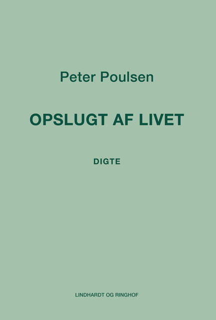 Opslugt af livet, Peter Poulsen