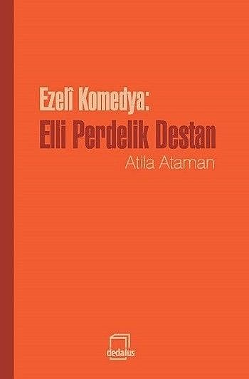 Ezeli Komedya: Elli Perdelik Destan, Atila Ataman
