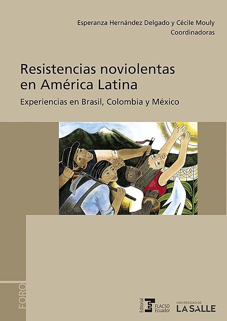 Resistencias noviolentas en América Latina, Cécile Mouly, Esperanza Hernández Delgado