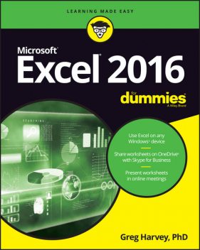 Excel 2016 For Dummies, Greg Harvey