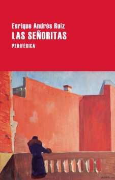 Las señoritas, Enrique Andrés Ruiz