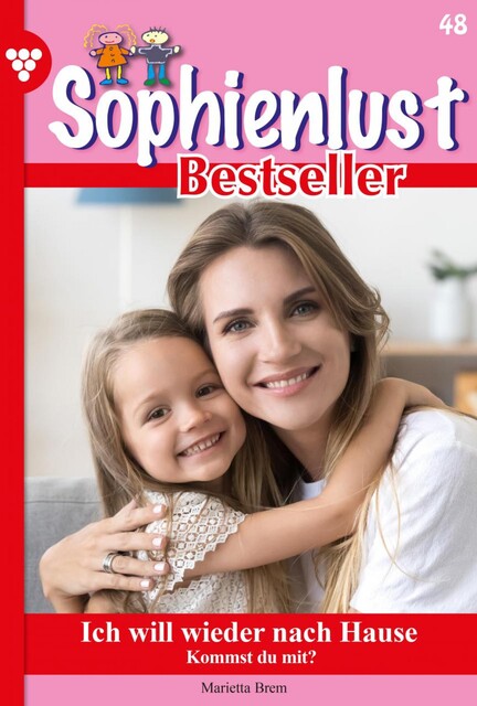 Sophienlust Bestseller 48 – Familienroman, Marietta Brem