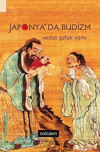 Japonya’da Budizm, Vedat Şafak Yamı