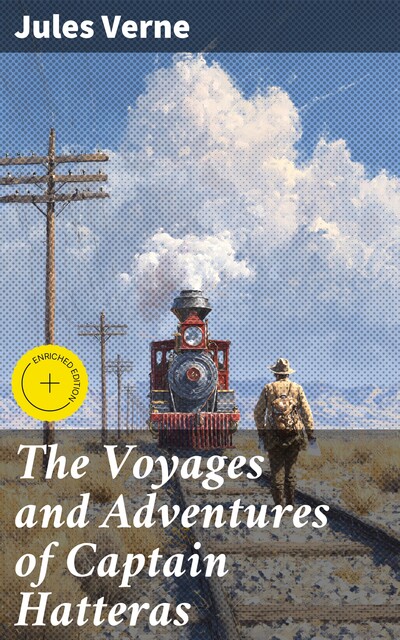 The Voyages and Adventures of Captain Hatteras, Jules Verne