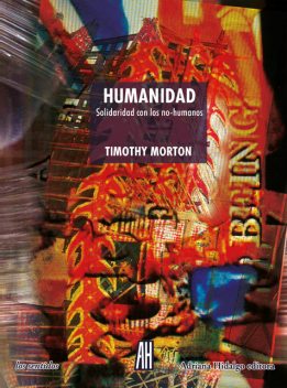 Humanidad, Timothy Morton