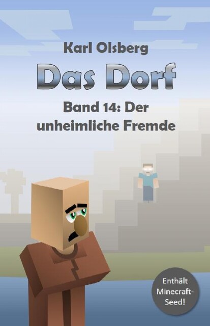 Das Dorf Band 14: Der unheimliche Fremde, Karl Olsberg