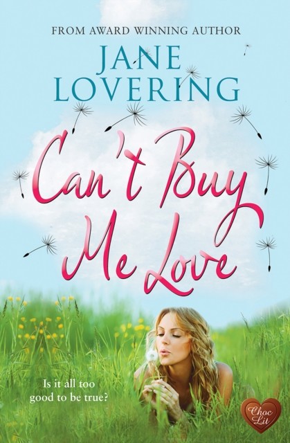 Can't Buy Me Love, Jane Lovering