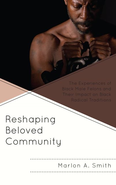 Reshaping Beloved Community, Marlon Smith