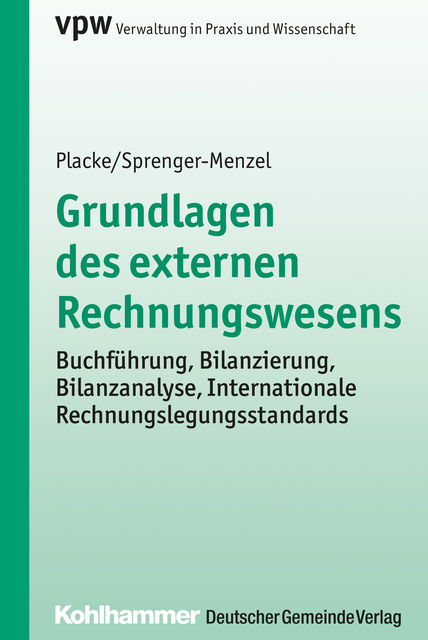 Grundlagen des externen Rechnungswesens, Frank Placke, Michael Th.P. Sprenger-Menzel