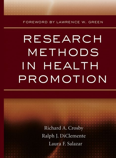 Research Methods in Health Promotion, Richard Crosby